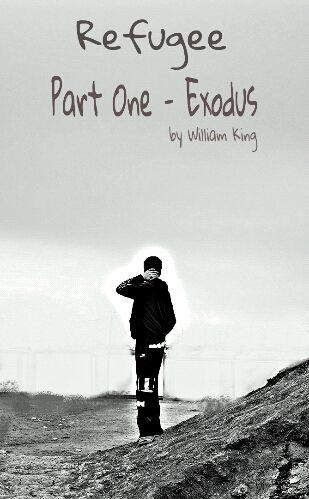 Refugee, part one, exodus, by William King Refugee, part one, exodus, by William King